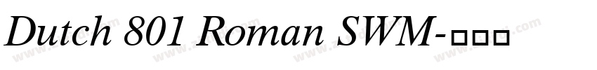 Dutch 801 Roman SWM字体转换
